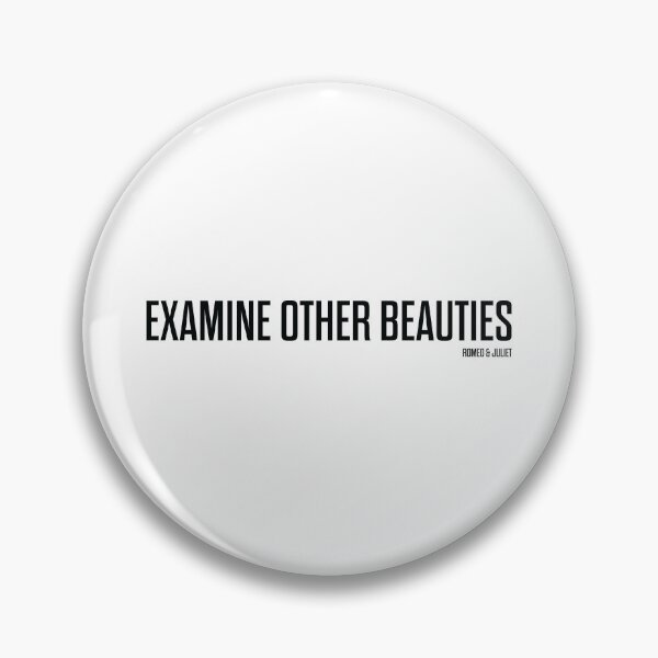 Item preview, Examine Other Beauties - Romeo and Juliet - Shakespeare designed and sold by BexGrimwood.