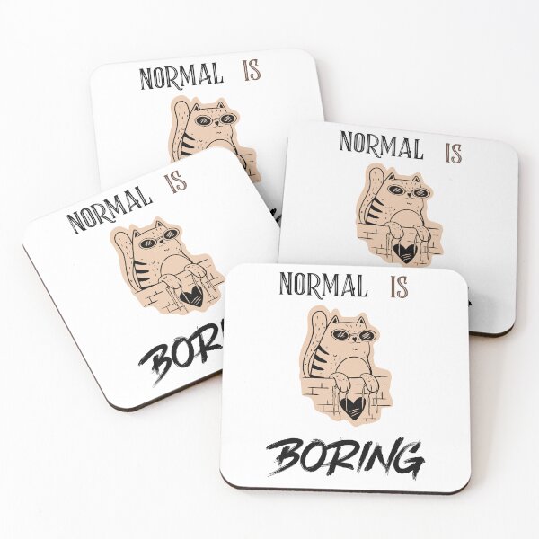 Item preview, NORMAL IS BORING designed and sold by TeeezShirtz.