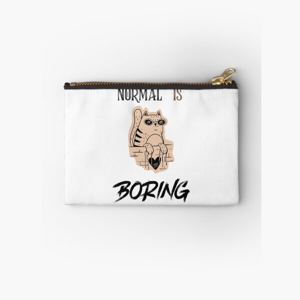 Item preview, NORMAL IS BORING designed and sold by TeeezShirtz.