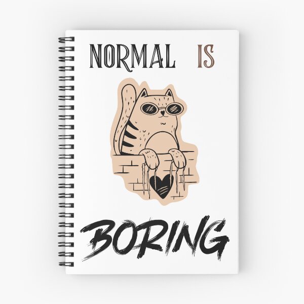 Item preview, NORMAL IS BORING designed and sold by TeeezShirtz.