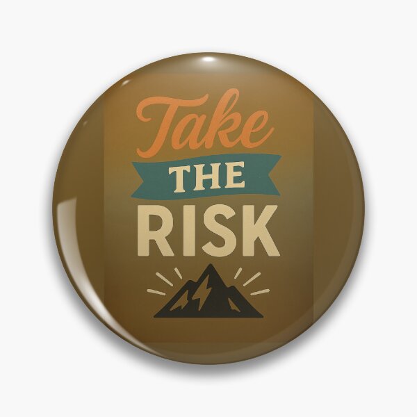 Item preview, Take the Risk  designed and sold by DigitalGemArt.