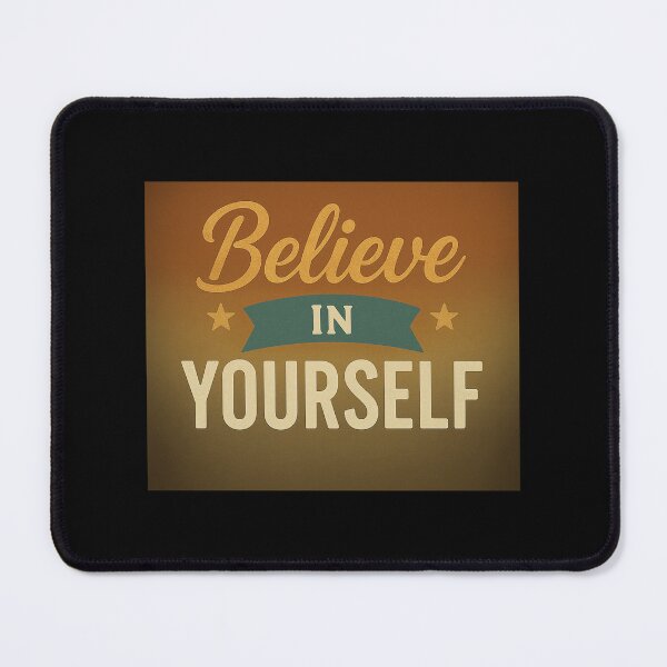 Item preview, Believe in Yourself designed and sold by DigitalGemArt.