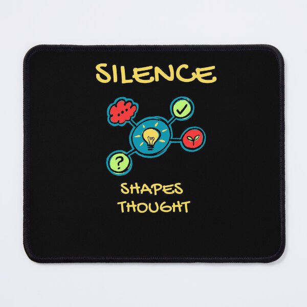 Item preview, Silence Shapes Thought – Gifts for Deep Thinkers designed and sold by ZoTo-Studio.