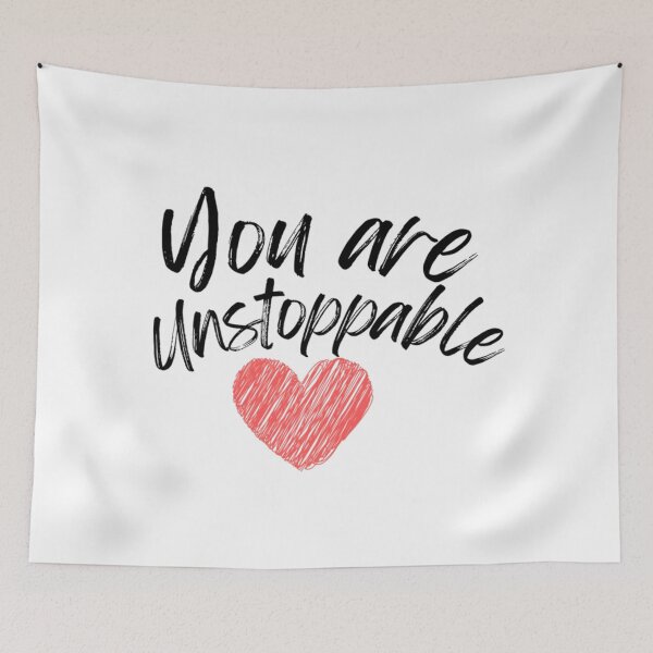 Item preview, You are Unstoppable designed and sold by DixieGirlStudio.