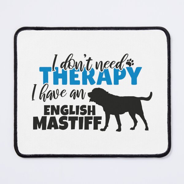 Item preview, I Don’t Need Therapy – I Have an English Mastiff | Black and Blue Dog Silhouette Design designed and sold by EmeraldeaArt.