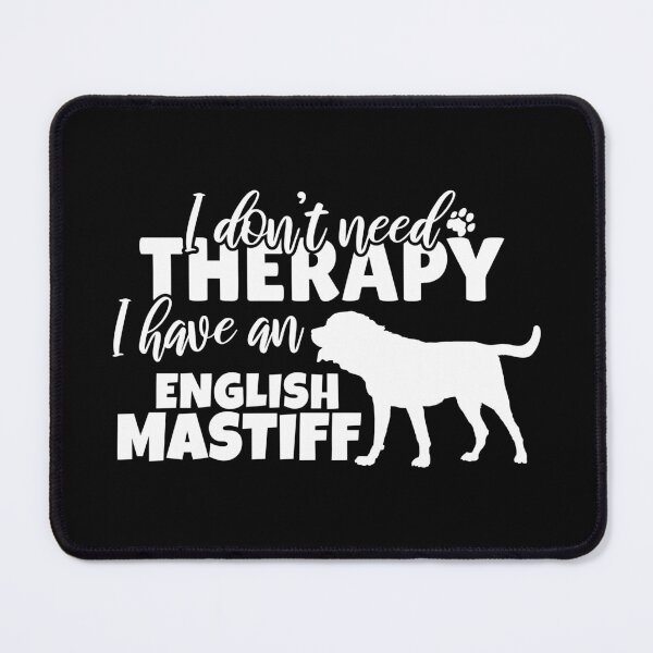 Item preview, I Don’t Need Therapy – I Have an English Mastiff | white and Blue Dog Silhouette Design designed and sold by EmeraldeaArt.