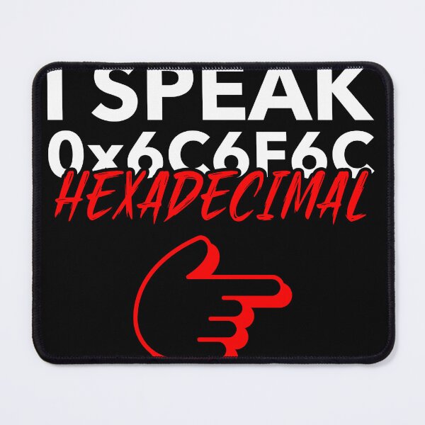 Item preview, I Speak Hexadecimal 2 designed and sold by level47designs.