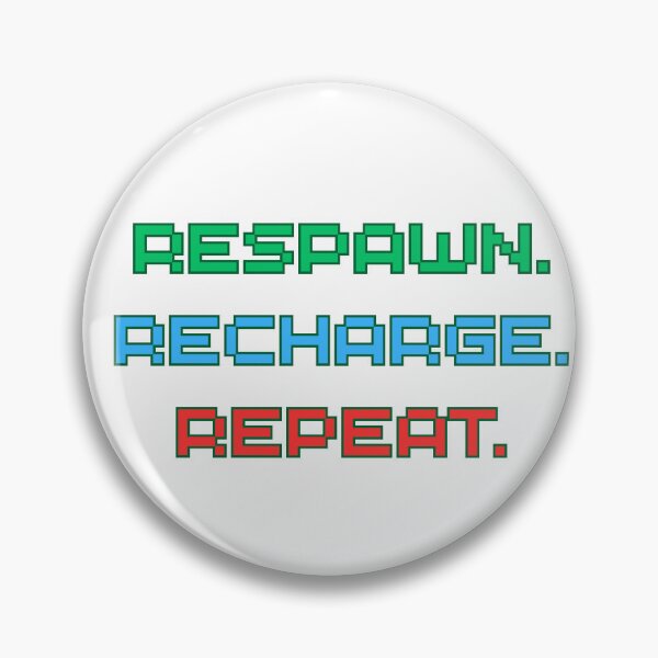 Item preview, Respawn. Recharge. Repeat. – Gamer Life Loop designed and sold by Pixel--Threads.