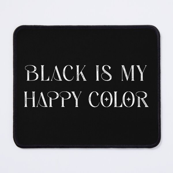 Item preview, Black Is My Happy Color designed and sold by witchlingart.