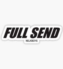 FULL SEND BY NELKBOYS Sticker