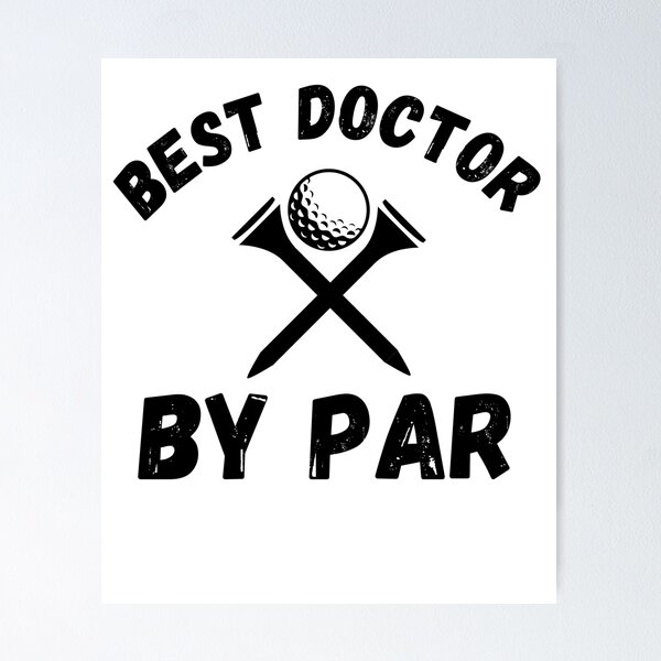 Artikelvorschau, Bester Arzt von Par lustiger Arzt Golf Humor Witz entworfen und verkauft von snowry.