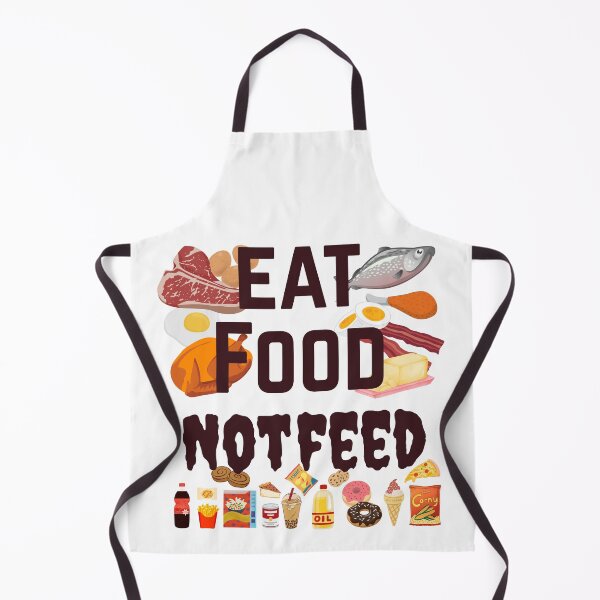 Item preview, EAT FOOD, NOT FEED designed and sold by RimbeyArt.