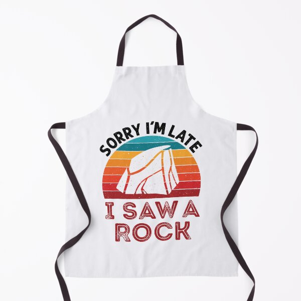Item preview, Sorry I'm Late I Saw a Rock designed and sold by jaygo.