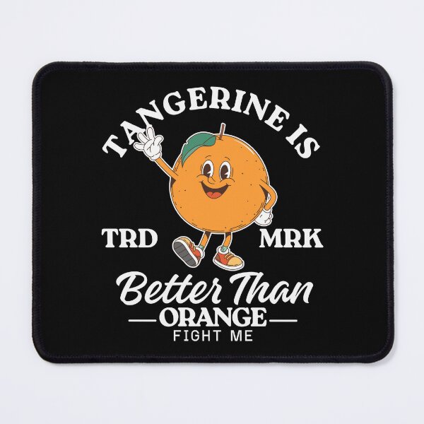 Item preview, Better than orange (Tangerine) designed and sold by Peerless-Prime.