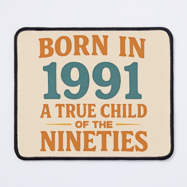 Item preview, Born in 1991 – A True Child of the Nineties designed and sold by TheWonkyEaselCo.