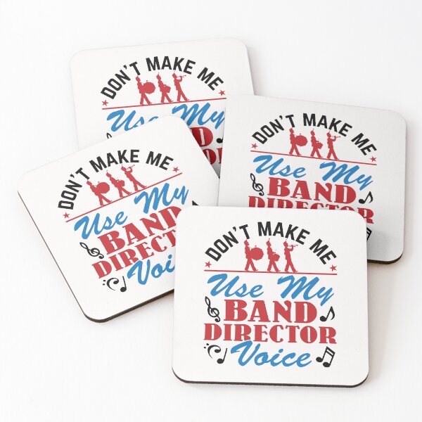 Item preview, Don't Make Me Use My Band Director Voice designed and sold by jaygo.