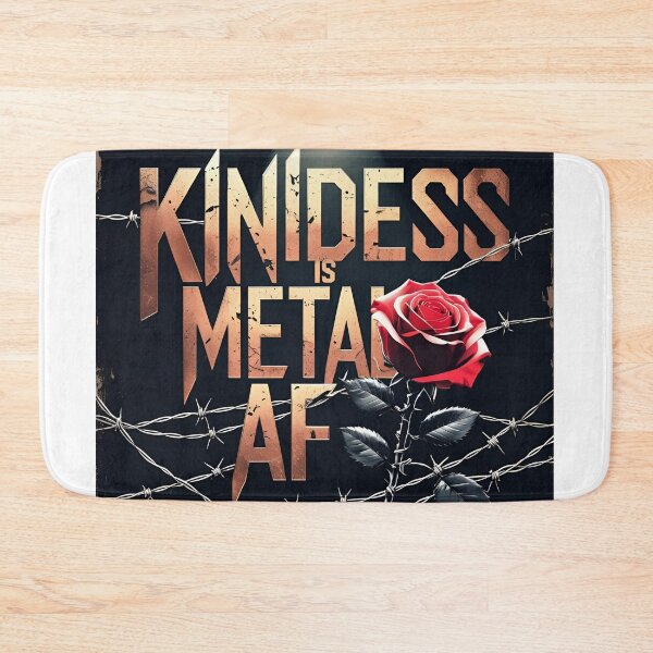 Item preview, Kindness is Metal designed and sold by ASKprints.