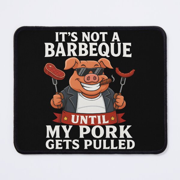 Item preview, It's Not A Barbeque Until My Pork Gets Pulled designed and sold by shoppingtshirts.