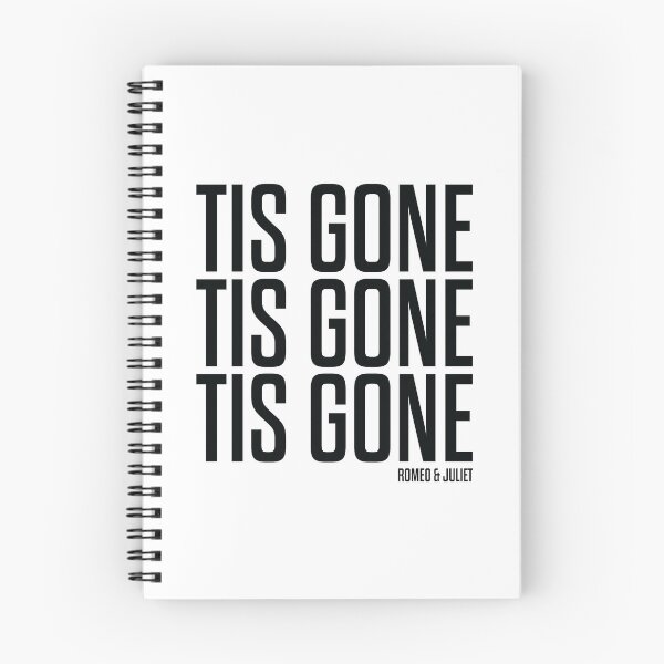 Item preview, Tis Gone, Tis Gone, Tis Gone - Romeo and Juliet - Shakespeare designed and sold by BexGrimwood.
