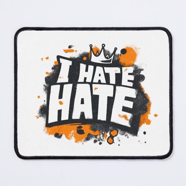Item preview, I Hate Hate designed and sold by NextWave Threads.