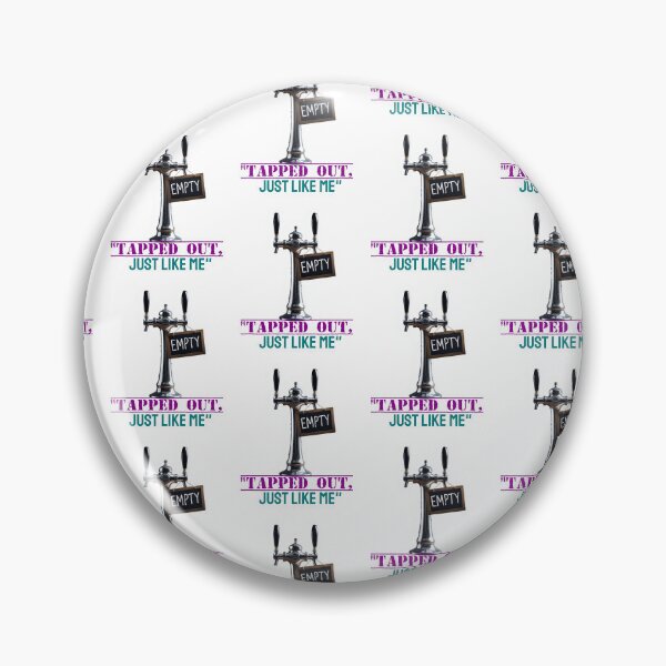 Item preview, Tapped Out, Just Like Me designed and sold by yoyola999.