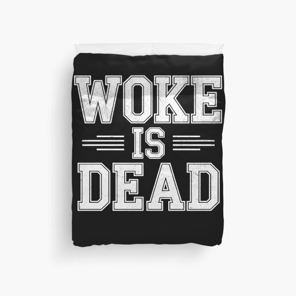Item preview, Woke Is Dead Bold Statement designed and sold by pkk72.