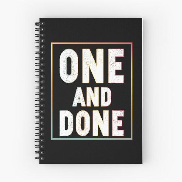 Item preview, One and Done T Shirt  Retro funny saying sarcastic novelty humor cool designed and sold by Yarkos.