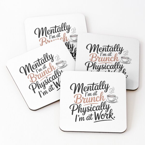 Item preview, Mentally I’m at Brunch – Physically I’m at Work designed and sold by VibeTwist.