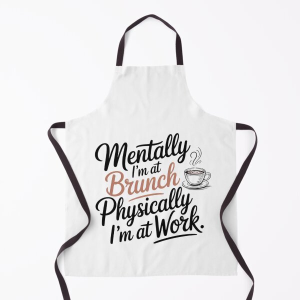 Item preview, Mentally I’m at Brunch – Physically I’m at Work designed and sold by VibeTwist.