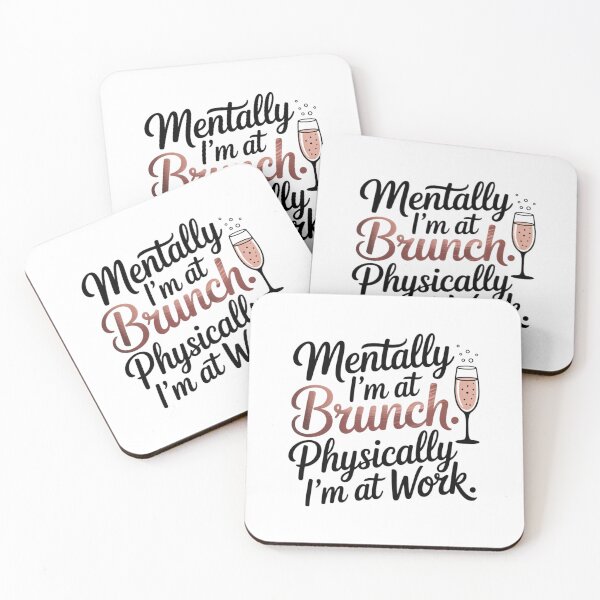 Item preview, Mentally I’m at Brunch – Physically I’m at Work fun designed and sold by VibeTwist.