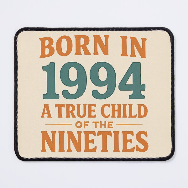 Item preview, Born in 1994 – A True Child of the Nineties designed and sold by TheWonkyEaselCo.