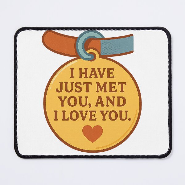 Item preview, I Have Just Met You And I Love You – Cute Dog Tag Quote Dug Inspired Design designed and sold by Zippitydodads.