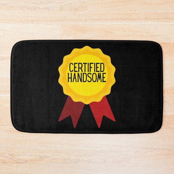 Item preview, Certified Handsome designed and sold by I-wanna-T-shirt.