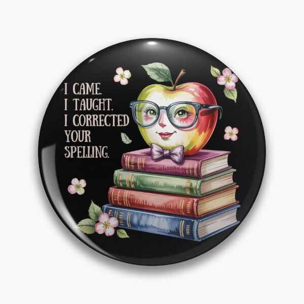 Item preview, I Came, I Taught, I Corrected Your Spelling designed and sold by theartfulaspie.