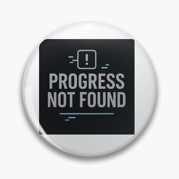 Item preview, Progress Not Found – Error Message Tee designed and sold by Respawned.