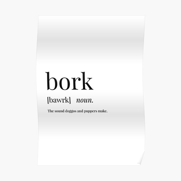 "Bork Definition" Poster by definingprints Redbubble