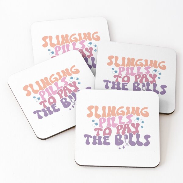 Item preview, Slinging Pills to Pay the Bills – Funny Nurse Quote designed and sold by artcultreone.