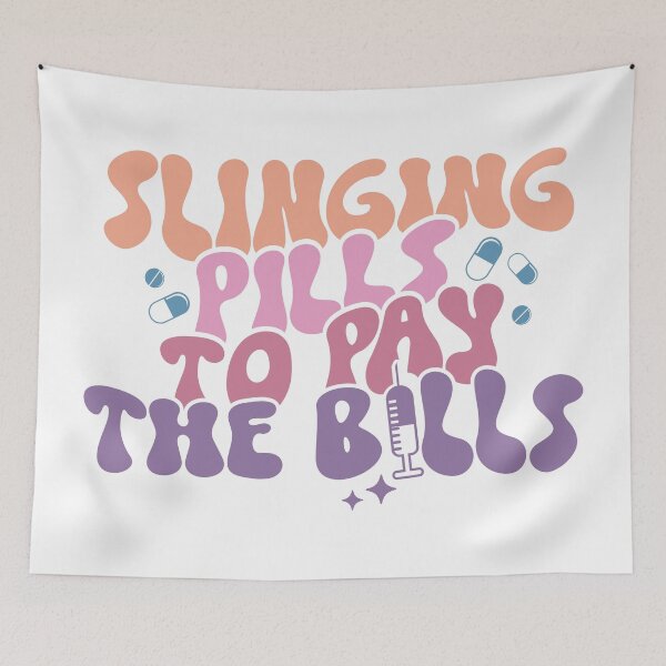 Item preview, Slinging Pills to Pay the Bills – Funny Nurse Quote designed and sold by artcultreone.
