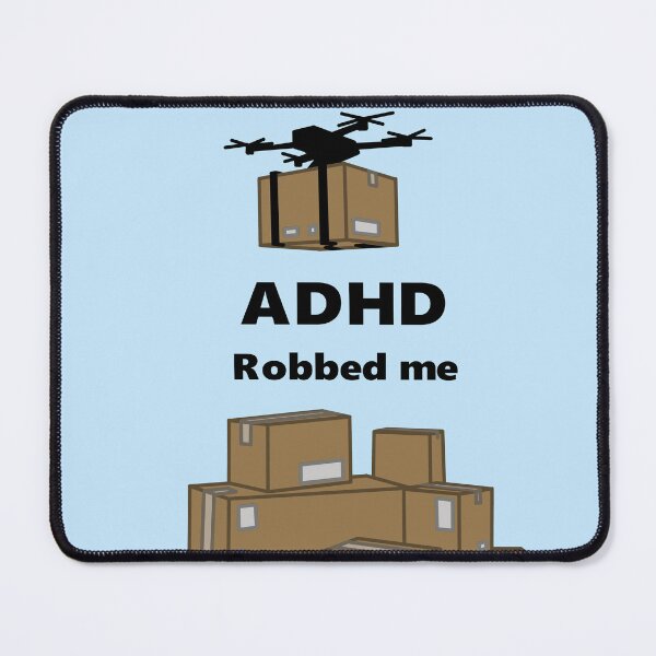 Item preview, Color of ADHD robbed me designed and sold by LilDinoBoy.