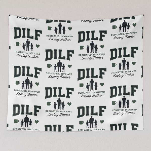 Item preview, DILF – Dedicated, Involved, Loving Father Funny Dad meme designed and sold by LuxeGraphix.