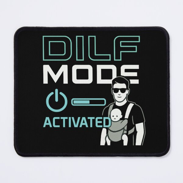 Item preview, DILF MODE: Activated Funny Dad design Gift for Fathers designed and sold by LuxeGraphix.