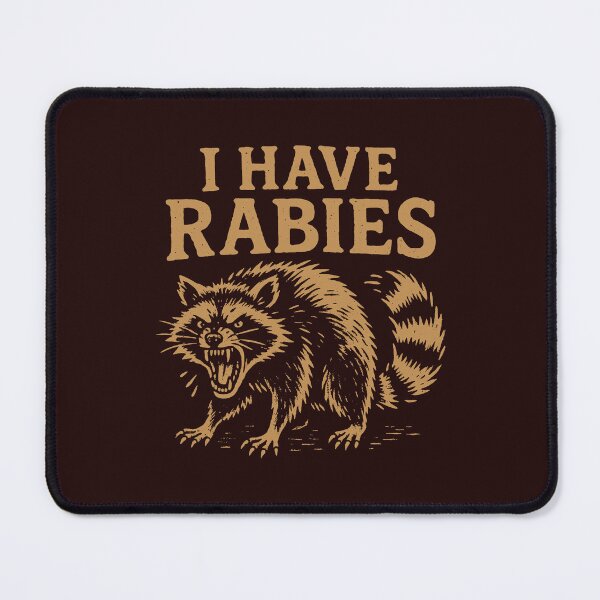 Item preview, I have rabies - Funny design with a raccoon - Anti-social introvert humor designed and sold by Darkifun.