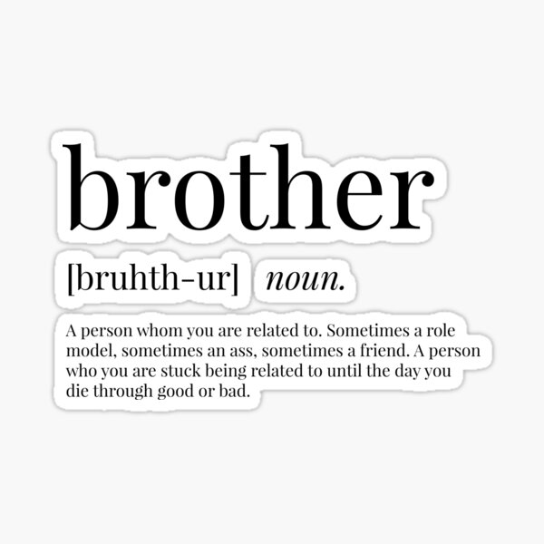 brother-definition-sticker-by-definingprints-redbubble