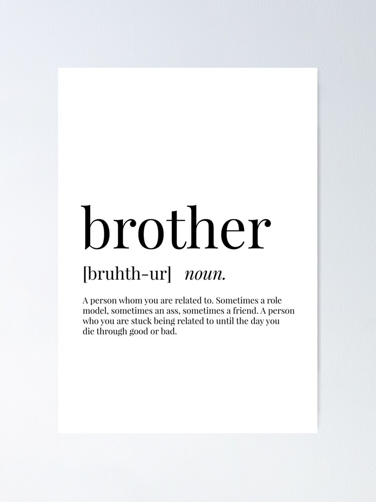 "Brother Definition" Poster for Sale by definingprints Redbubble