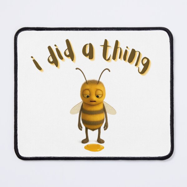Item preview, I Did a Thing - Bee Version designed and sold by Flobee's World.