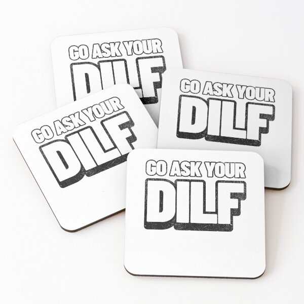 Item preview, Go Ask Your DILF – Funny Daddy saying | Bold Sarcastic Humor designed and sold by LuxeGraphix.