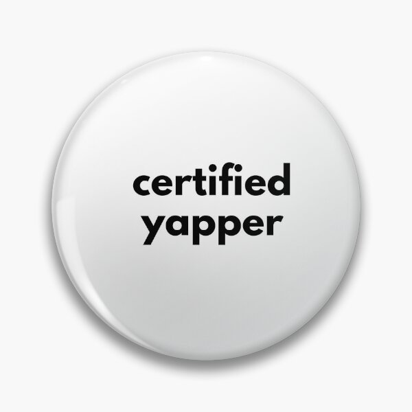 Item preview, certified yapper designed and sold by drymartini52.
