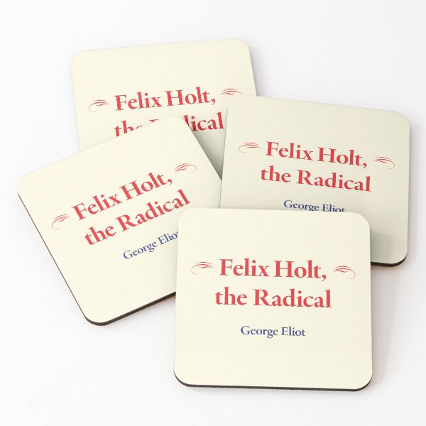 Item preview, George Eliot, Felix Holt, the Radical designed and sold by CharlottePlaceArt.