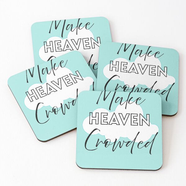 Item preview, Make Heaven Crowded designed and sold by alczar.