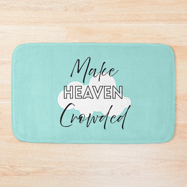 Item preview, Make Heaven Crowded designed and sold by alczar.